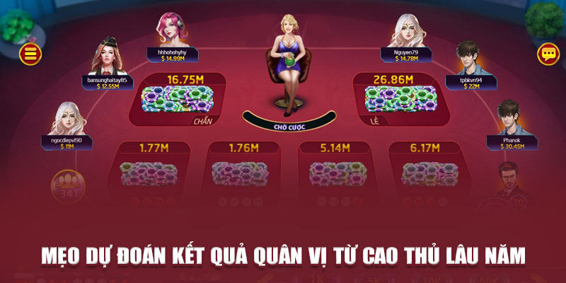 Mẹo dự đoán kết quả quân vị từ cao thủ lâu năm 