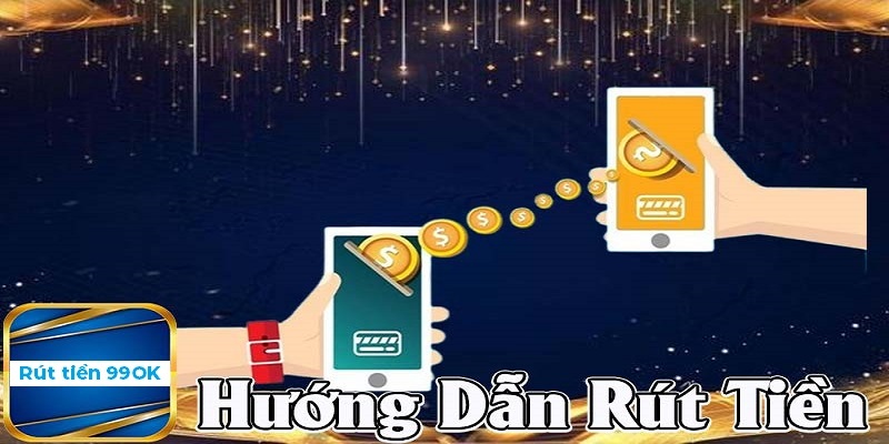 Chi tiết công đoạn rút tiền cho hội viên mới