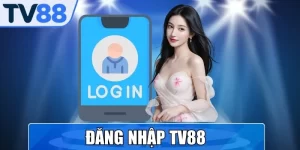 Đăng Nhập TV88: Hướng Dẫn Nhanh Chóng và Giải Pháp Cho Mọi Vấn Đề Truy Cập